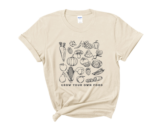 “Grown your own food” Tee