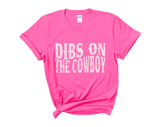 “Dibs on the Cowboy” Tee
