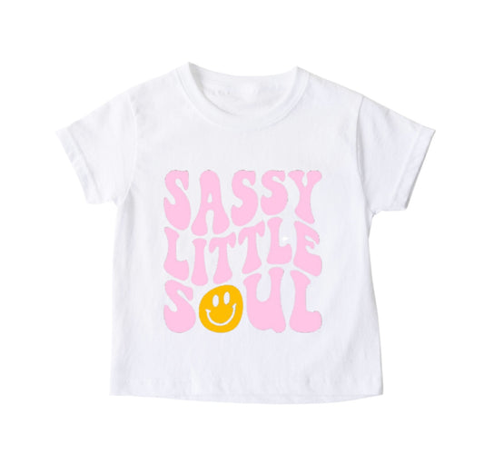 “Sassy little soul” Tee
