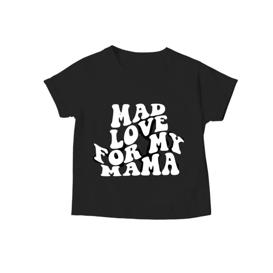 “Mad Love For My Mama” Tee